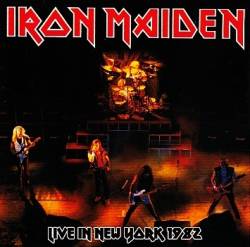 Iron Maiden (UK-1) : Live in New York 1982